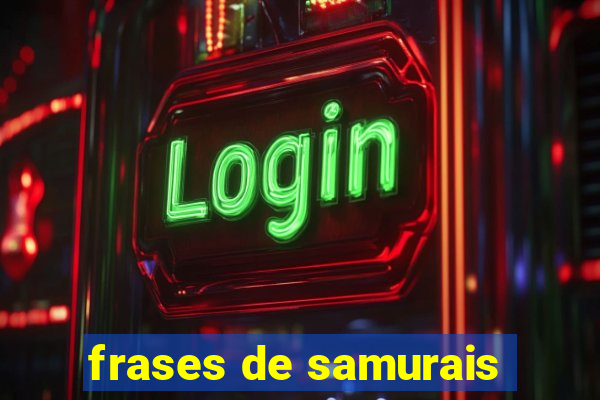 frases de samurais
